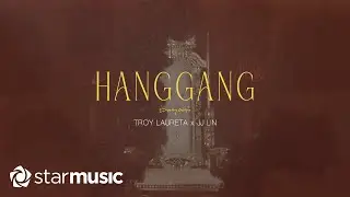 Troy Laureta x JJ Lin - Hanggang (Lyrics)