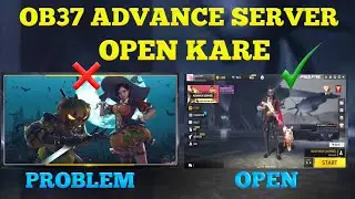 not open ob37 advance server | advance server open problem | advance server