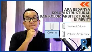 Apa bedanya Kolom STRUKTURAL dan ARSITEKTURAL di REVIT?