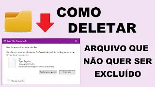 Como DELETAR arquivos que não querem ser EXCLUÍDOS - Método Infalível - 2020