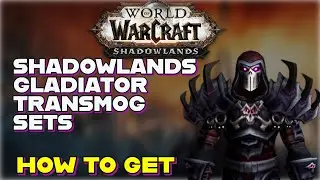 How to get Shadowlands PVP Gladiator Transmog sets in Dragon Flight!. World of Warcraft
