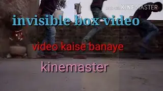 Invisible box video kaise banaye for kinemaster app