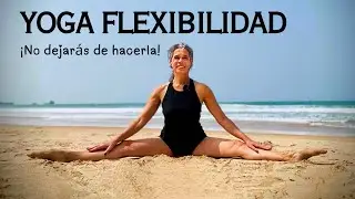 🔝YOGA FLEXIBILIDAD para TODO EL CUERPO ¡¡ No dejarás de hacerla !!