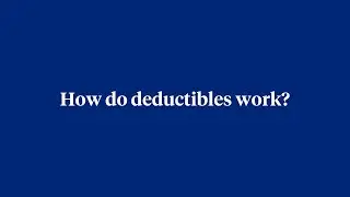 What is a deductible?