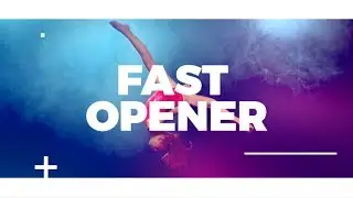 Fast Dynamic Opener | After Effects Template | Openers