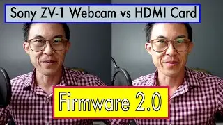 Comparison Sony ZV-1 Firmware 2.0 vs USB HDMI Card for Zoom Webcam Streaming