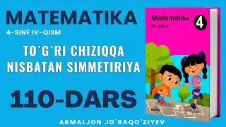 4-SINF MATEMATIKA 110-DARS