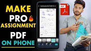 How to Make PDF Assignment On Phone | Best Document Scanner App For Android  2021 اردو | हिन्दी