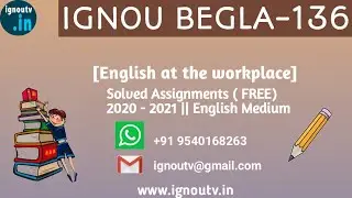 IGNOU BEGLA-136 Solved Assignment January 2021 [FREE] || IGNOU BAG || BEGLA-136 || IGNOU TV ||