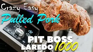 Crazy Easy Pulled Pork on the Pit Boss Laredo 1000 Pellet Smoker / Grill