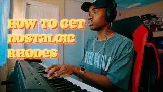 How To Make Any Electric Piano Sound Vintage/Nostalgic