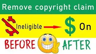 Copyright claim😡 Remove Copyright Claim From YouTube Video & Get Again Your Video Monetization💲 Back