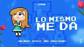 Lo Mismo Me Da - Yelex, Keyvin Ce, Danilo Quessep, York Andrez (Audio)