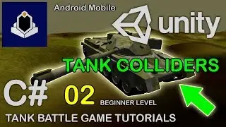 Unity Tank Battle Game Tutorial 02 - Tank Colliders and Tags