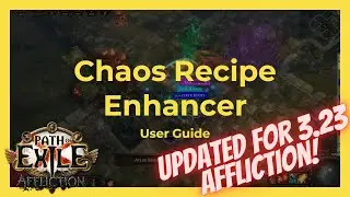 [Outdated - Check Description] Chaos Recipe Enhancer User Guide