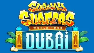 Subway Surfers DUBAI Gameplay | Subway Surfers WORLD TOUR