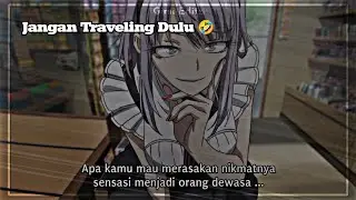 Jangan Traveling Dulu 🤣...