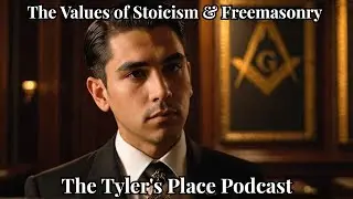 "Stoicism and Freemasonry" with Bro. Daniel Molina, 32°