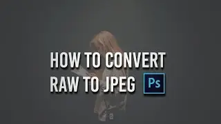 Photoshop cc Tutorial: How to convert RAW to JPEG | Photoshop cc Tips ☑️
