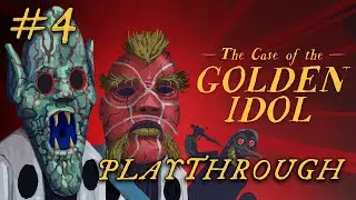 The Case of the Golden Idol #4