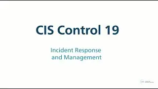 CIS Control 19 (v7) - Incident Response and Management