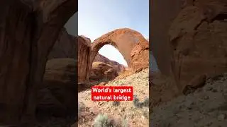 World's Largest Natural Bridge in Utah 