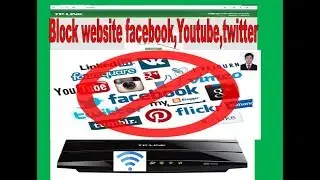 How to block Website Facebook, Youtube on TP link Router?