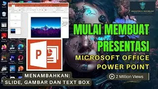 MENAMBAHKAN SLIDE, GAMBAR DAN TEXT BOX | TUTORIAL MS. POWER POINT