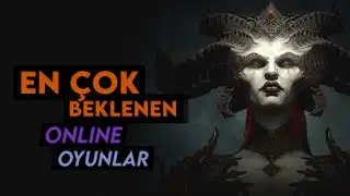 En Çok Beklenen Online Oyunlar | 2021-2023
