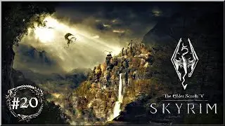 T.E.S. V Skyrim - #20 