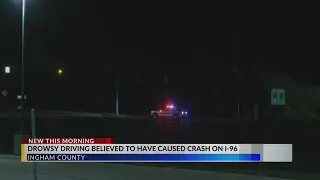 Drowsy Driver believed to have caused crash on I-96
