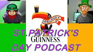 St.Patrick's Day Podcast! - Stepbros Podcast #5