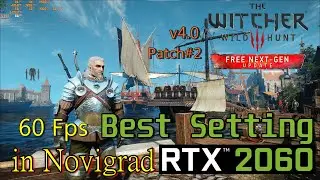 The Witcher 3 Directx12 RTX 2060 i9-9900K best setting best performance in Novigrad