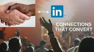 How to Get 500 LinkedIn Connections that Convert | How to Grow Your LinkedIn Network from Zero