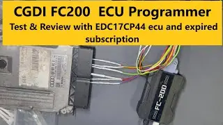CGDI FC200 ECU Programmer - Review & Tests with EDC17CP44 and expired subscription