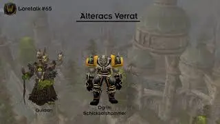 Loretalk #65 | Alteracs Verrat
