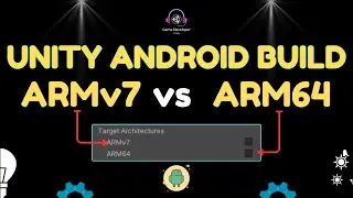 Unity Android Build: ARMv7 or ARM64? (Explained Fast!) | Don’t Skip This! | 