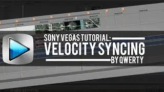 B3NG Qwerty : Velocity Syncing (Sony Vegas Tips | Tutorial)