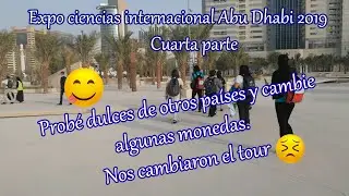 Expo Ciencias Internacional Abu Dhabi 2019 Cuarta parte