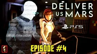 DELIVER US MARS (EPISODE 4)