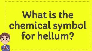 What is the chemical symbol for helium?
