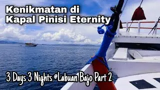 Kapal Pinisi Bulukumba | 3 Days 3 Nights di Labuan Bajo Part 2