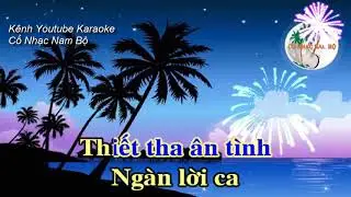 Karaoke CỔ NHẠC NAM BỘ - Điệu: Lý Đêm Trăng