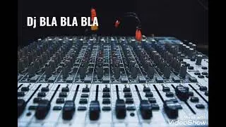 DJ bla bla bla 2021