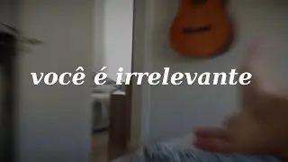 Você não tem importância