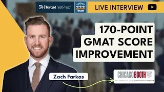 Zach's 170-Point GMAT Score Increase with @TargetTestPrep   | @chicagobooth Incoming Student
