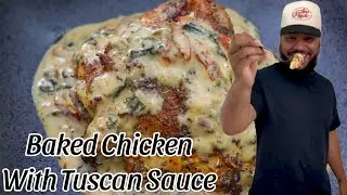 Easy Baked Chicken With Tuscan Cream Sauce