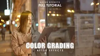 Color Grading for Beginners | Make The Best Color Correction in After Effects