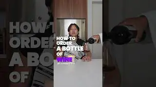How To Order a Bottle of Wine at a Restaurant 