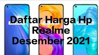 Daftar Harga Hp Realme Terbaru Desember 2021